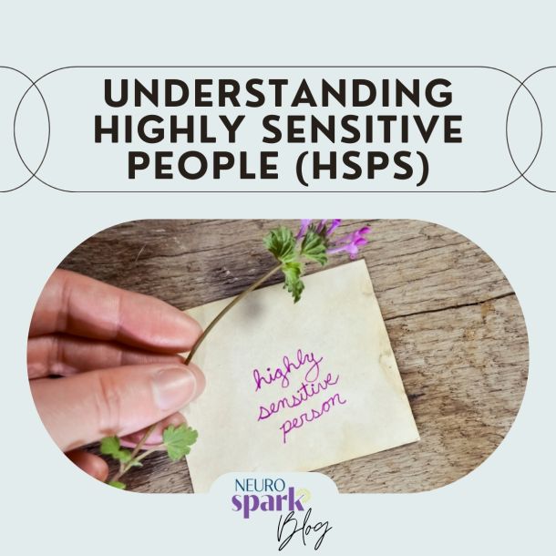 Thumbnail image for blog post: Understanding Highly Sensitive People (HSPs)