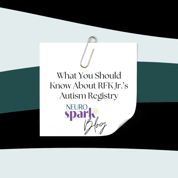 Graphic for NeuroSpark Health's blog: What You Should Know About RFK Jr's Autism Registry.